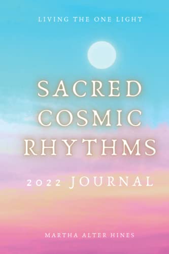 Imagen de archivo de Sacred Cosmic Rhythms 2022 Journal: Supporting Your Soul Journey in 2022 and Beyond a la venta por SecondSale