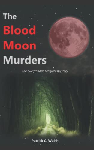 Beispielbild fr The Blood Moon Murders (The Mac Maguire Detective Mysteries) zum Verkauf von Better World Books