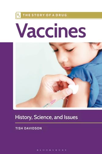 9798765115145: Vaccines: History, Science, and Issues (The Story of a Drug)