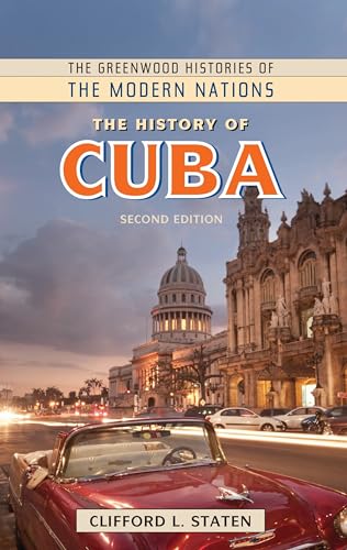 9798765120774: History of Cuba, The (The Greenwood Histories of the Modern Nations)