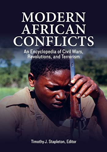 Beispielbild fr Modern African Conflicts: An Encyclopedia of Civil Wars, Revolutions, and Terrorism zum Verkauf von Ria Christie Collections
