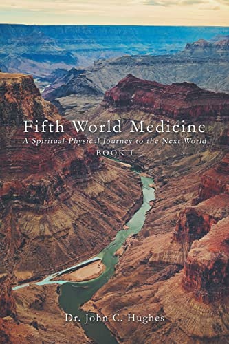 Stock image for Fifth World Medicine: A Spiritual-Physical Journey to the Next World for sale by Decluttr