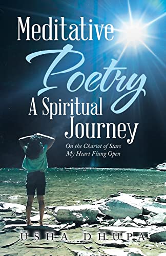 9798765232439: Meditative Poetry a Spiritual Journey: On the Chariot of Stars My Heart Flung Open