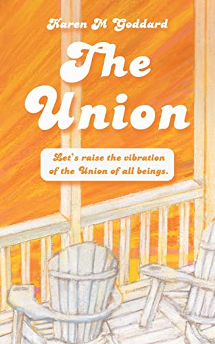 Stock image for Union : Let's Raise the Vibration of the Union of All Beings for sale by GreatBookPrices