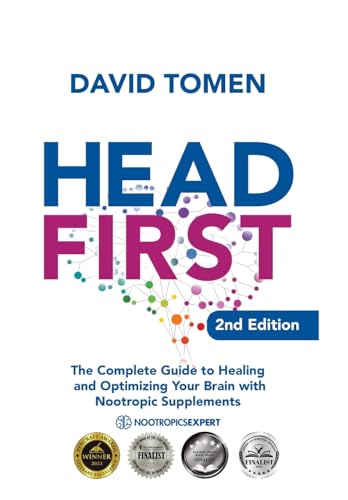 9798765236550: Head First: The Complete Guide to Healing and Optimizing Your Brain with Nootropic Supplements - 2nd Edition