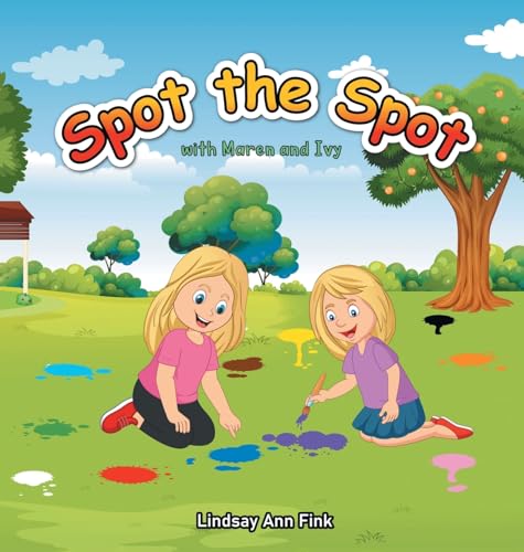 Stock image for Spot the Spot: with Maren and Ivy for sale by GreatBookPrices