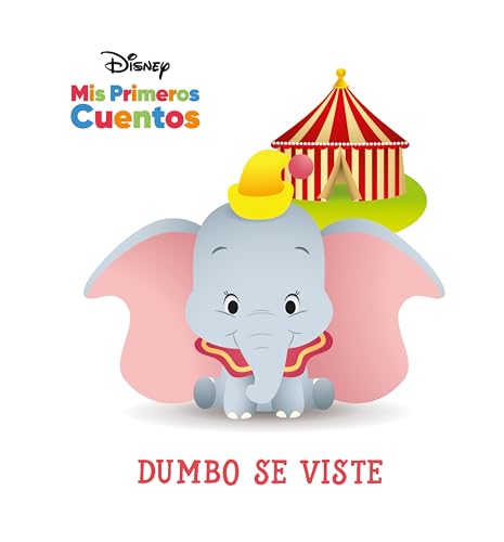 Stock image for Disney MIS Primeros Cuentos Dumbo Se Viste (Disney My First Stories Dumbo Gets Dressed) for sale by Blackwell's