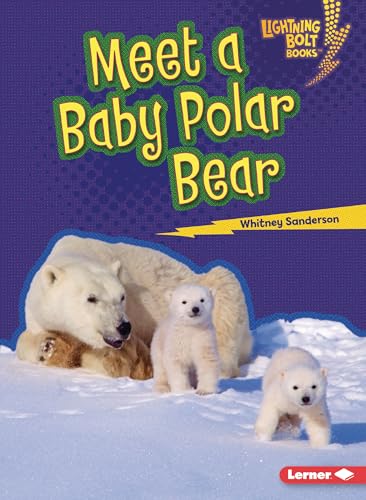 Beispielbild fr Meet a Baby Polar Bear zum Verkauf von Blackwell's