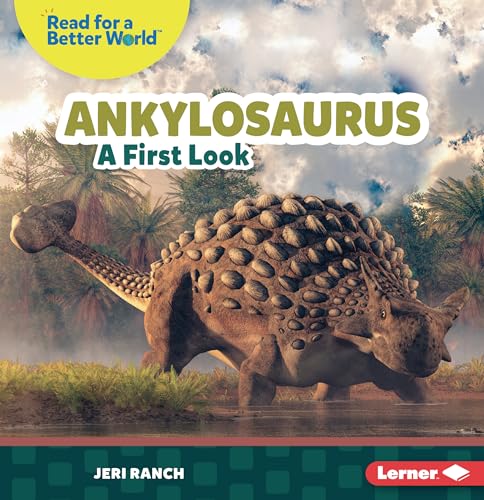 9798765603451: Ankylosaurus: A First Look (Read about Dinosaurs (Read for a Better World (Tm)))