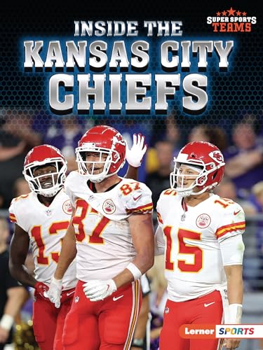 Imagen de archivo de Inside the Kansas City Chiefs (Super Sports Teams (Lerner  Sports)) [Paperback] Anderson, Josh a la venta por Lakeside Books