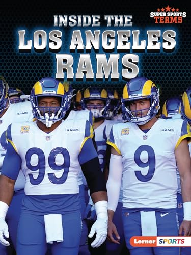 9798765604045: Inside the Los Angeles Rams (Super Sports Teams (Lerner (Tm) Sports))