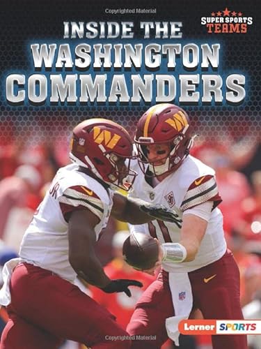 9798765604083: Inside the Washington Commanders (Super Sports Teams (Lerner (Tm) Sports))