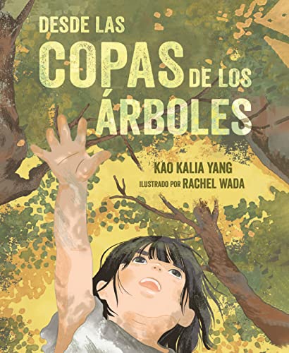 Stock image for Desde las copas de los árboles (From the Tops of the Trees) (Spanish Edition) for sale by HPB-Diamond