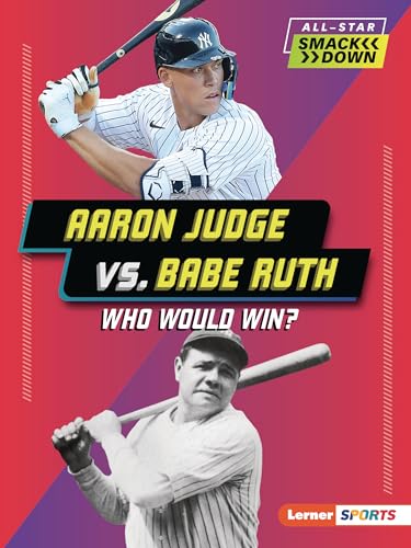 Imagen de archivo de Aaron Judge vs. Babe Ruth: Who Would Win? (All-Star Smackdown (Lerner  Sports)) [Paperback] Anderson, Josh a la venta por Lakeside Books