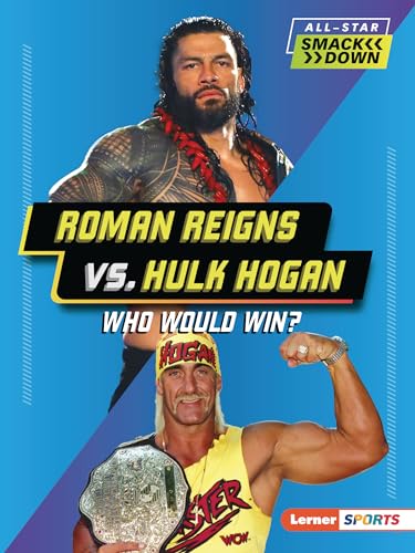 Imagen de archivo de Roman Reigns vs. Hulk Hogan: Who Would Win? (All-Star Smackdown (Lerner  Sports)) [Paperback] Anderson, Josh a la venta por Lakeside Books