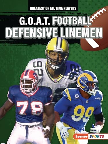 Imagen de archivo de G.O.A.T. Football Defensive Linemen (Greatest of All Time Players (Lerner  Sports)) [Paperback] Anderson, Josh a la venta por Lakeside Books