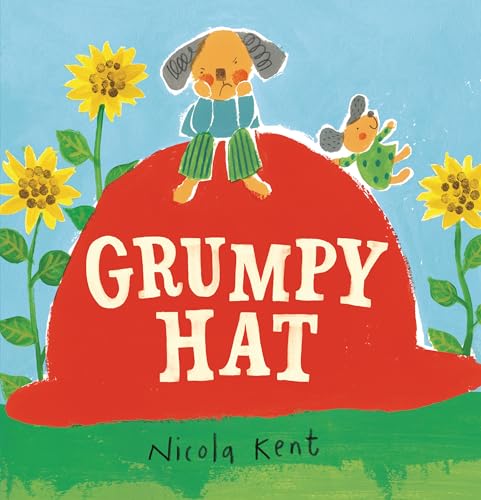 Imagen de archivo de Grumpy Hat [Hardcover] Kent, Nicola a la venta por Lakeside Books