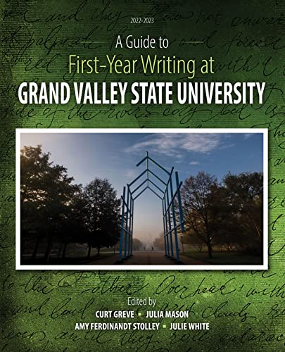 Stock image for A Guide to First-Year Writing at Grand Valley State University for sale by Half Price Books Inc.