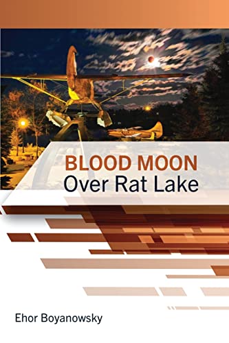 Stock image for Blood Moon Over Rat Lake for sale by California Books