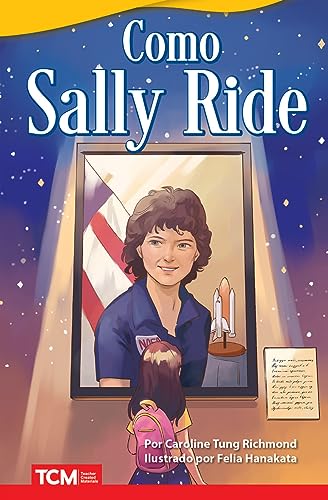 Stock image for Como Sally Ride (Literary Text) (Spanish Edition) for sale by Lakeside Books