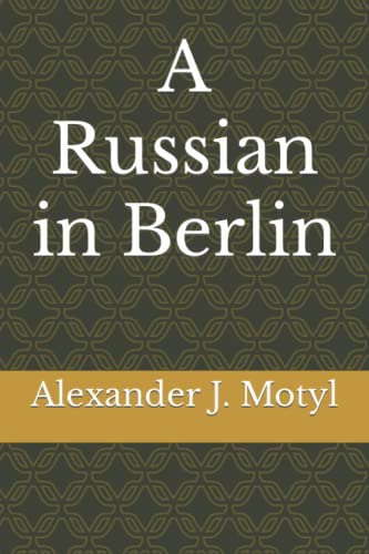 Imagen de archivo de A Russian In Berlin a la venta por GreatBookPrices