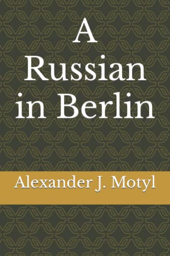 Stock image for A Russian In Berlin for sale by GreatBookPrices