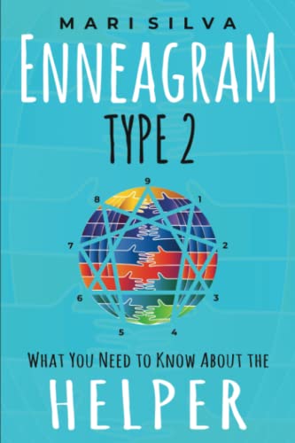 9798766559498: Enneagram Type 2: What You Need to Know About the Helper (Enneagram Personality Types)