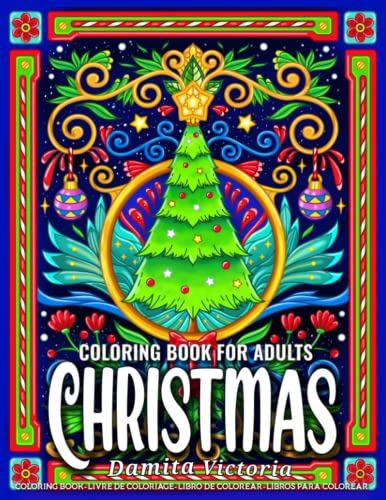 9798767212392: Christmas Coloring Book for Adults: A Festive Adult Coloring Books for Women Featuring Beautiful Christmas Designs and Christmas Pattern Perfect Activity Book for Adults