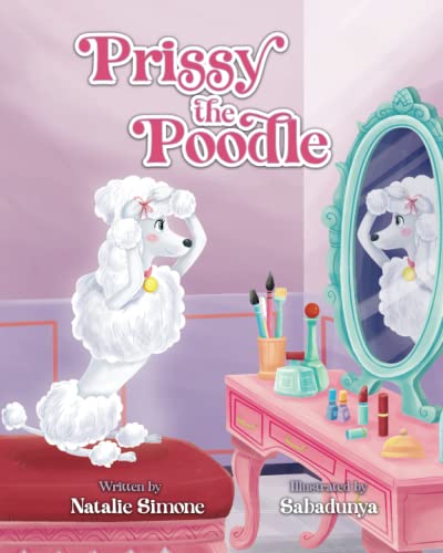 Stock image for Prissy The Poodle for sale by GreatBookPrices