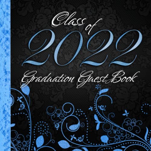 Beispielbild fr Class of 2022 Graduation Guest Book: Blue Black School Color Party Decor I Sign In Album For Polaroids, Well Wishes, Memories & Keepsake I Gift Log I From Proud Mom or Dad of a 2022 Graduate zum Verkauf von Better World Books