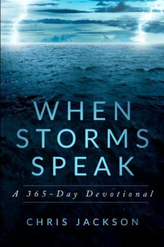 Stock image for When Storms Speak: A 365-Day Daily Devotional for sale by HPB-Diamond