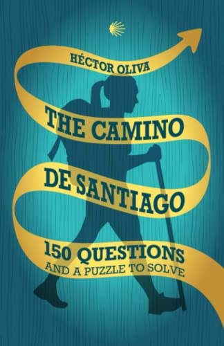 Imagen de archivo de The Camino de Santiago: 150 questions and a puzzle to solve a la venta por Friends of  Pima County Public Library