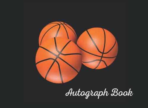 Beispielbild fr Basketball Autograph Book: Signatures Blank Scrapbook, Keepsake Memory Book, Basketball Celebrity Journal , Present for Sport Lovers, 120 Pages ,8.25 x 6 inches. zum Verkauf von Big River Books