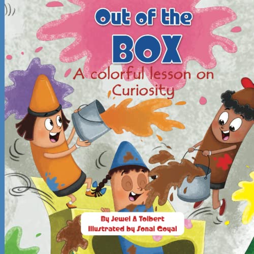 Stock image for Out of the BOX: A colorful lesson on Curiosity (Out of the BOX: The Series) for sale by Decluttr