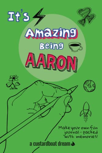 Beispielbild fr It's Amazing Being Aaron: A fun activity personal name journal. zum Verkauf von AwesomeBooks