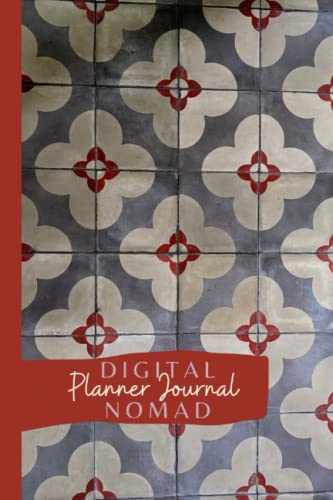 Stock image for Digital Nomad Planner Journal: The Ultimate Guide to Plan, Organize, Travel & Work From Anywhere With the Confidence of a Pro - Central America Cover Series | El Salvador Palace Tiles Blue-Grey for sale by HPB-Movies