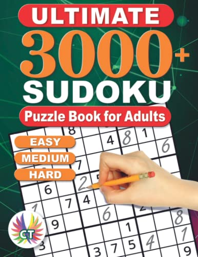 

Ultimate 3000+ Sudoku Puzzle Book for Adults: Easy, Medium and Hard