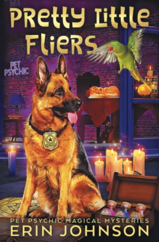 Beispielbild fr Pretty Little Fliers: A fresh, funny magic mystery with a dash of romance! (Pet Psychic Magical Mysteries) zum Verkauf von AwesomeBooks