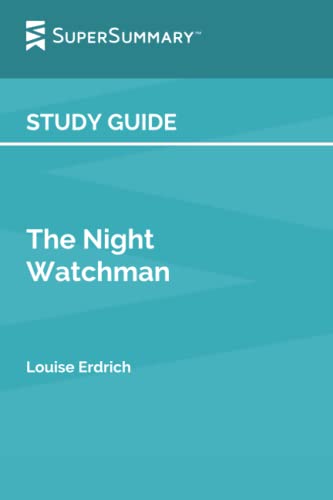 Stock image for Study Guide: The Night Watchman by Louise Erdrich (SuperSummary) for sale by More Than Words