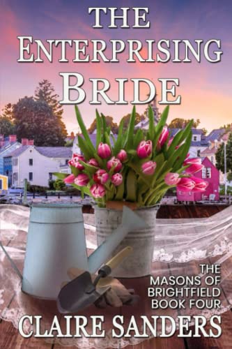 Beispielbild fr The Enterprising Bride : Book Four of The Masons of Brightfield zum Verkauf von Ria Christie Collections