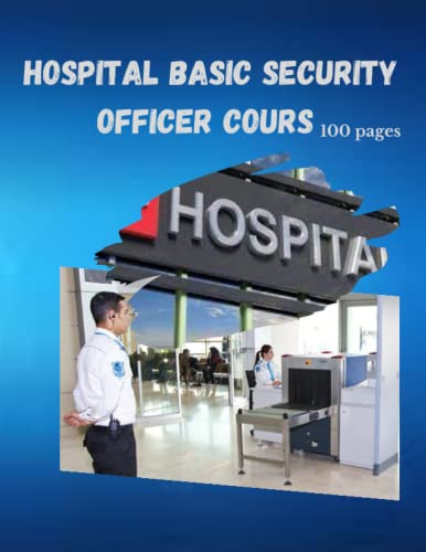 Stock image for Hospital Basic Security Officer Cours for sale by GreatBookPrices