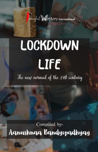 9798770333909: Lockdown Life: The New Normal of the 21st Century