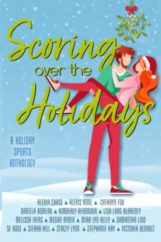 Imagen de archivo de Scoring over the Holidays : A Holiday Sports Anthology a la venta por Better World Books
