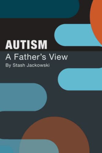 Stock image for Autism: A Father's View for sale by Ammareal
