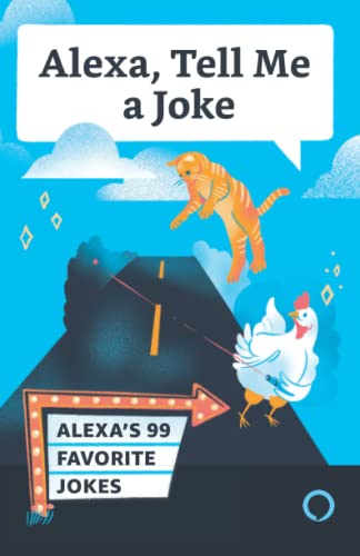 Imagen de archivo de Tell Me a Joke: Alexa's 99 Favorites a la venta por St Vincent de Paul of Lane County