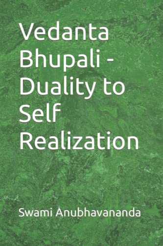 Imagen de archivo de Vedanta Bhupali - Duality to Self Realization a la venta por ALLBOOKS1