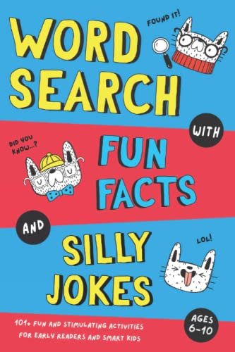 Beispielbild fr Word Search with Fun Facts and Silly Jokes: 101+ Fun and Stimulating Activities for First Readers and Smart Kids, Ages 6-10 zum Verkauf von AwesomeBooks