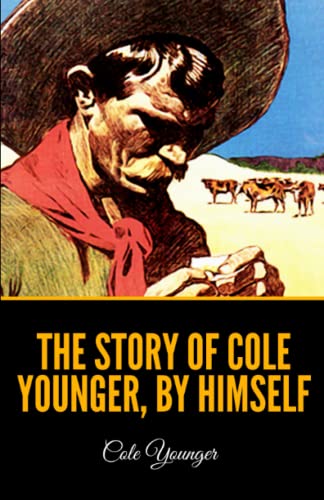 Stock image for The Story of Cole Younger, by Himself for sale by HPB-Emerald