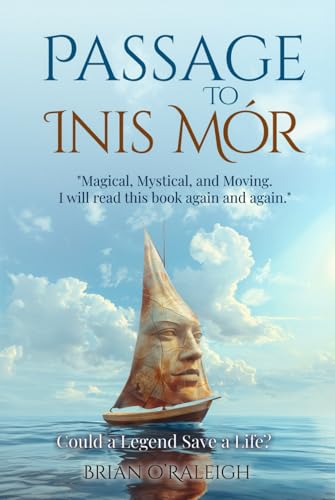 9798772079676: Passage to Inis Mr: Could a Legend Save a Life?