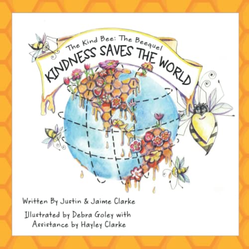 Beispielbild fr The Kind Bee: The Beequel: Kindness Saves The World zum Verkauf von Ria Christie Collections